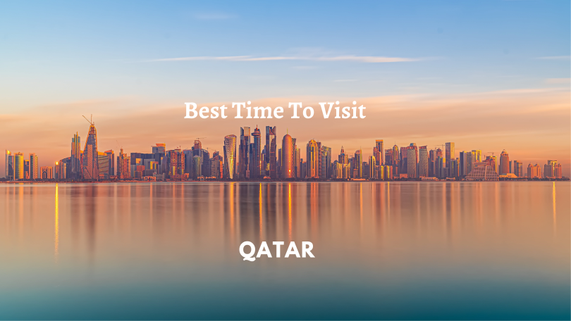 Best Time to Visit Qatar: